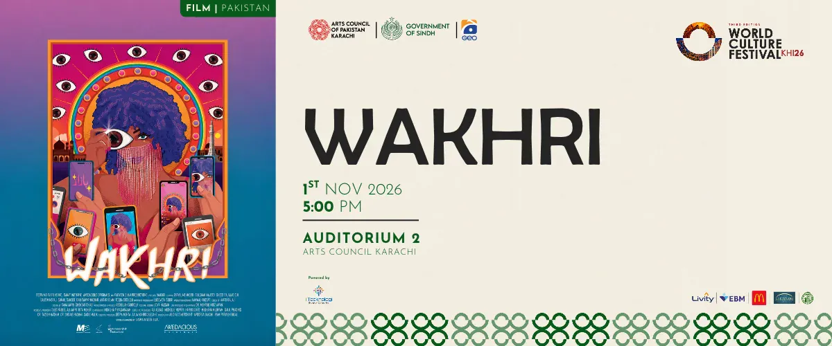 Wakhri — Pakistani Film Screening at Auditorium 2, Arts Council Karachi