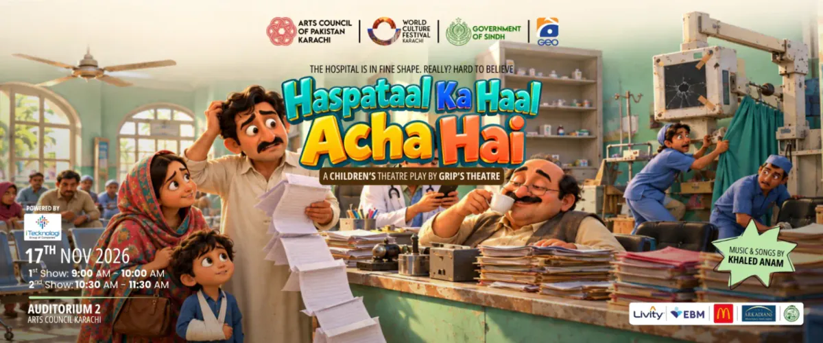 Hasptal Ka Haal Acha Hai at Auditorium 2, Arts Council Karachi