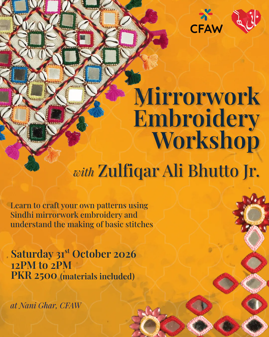 Mirrorwork Embroidery Workshop with Zulfiqar Ali Bhutto Jr. at Nani Ghar, CFAW