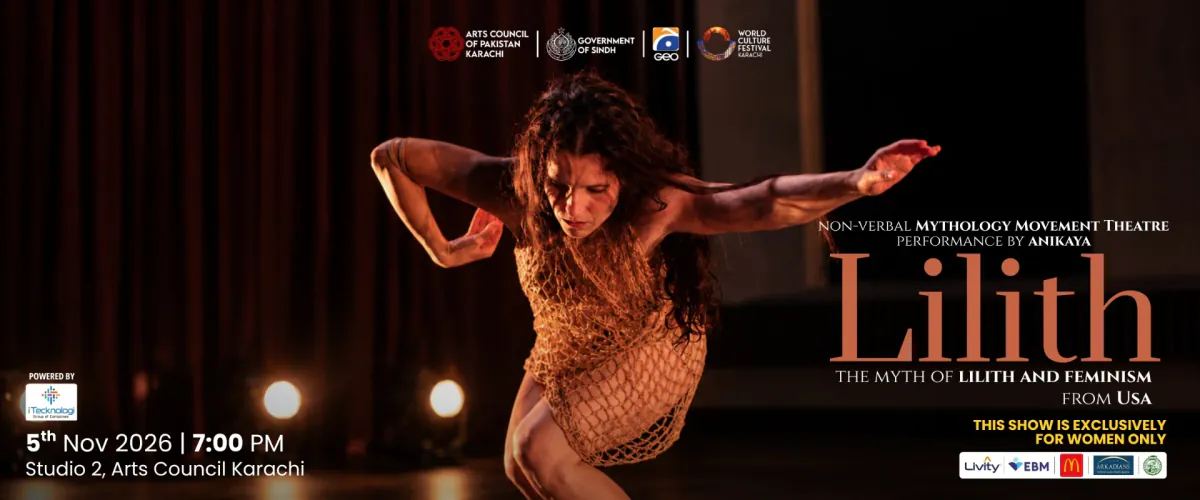 Lilith: Non-Verbal Mythology Movement Theatre by Anikaya at Arts Council of Pakistan, Karachi