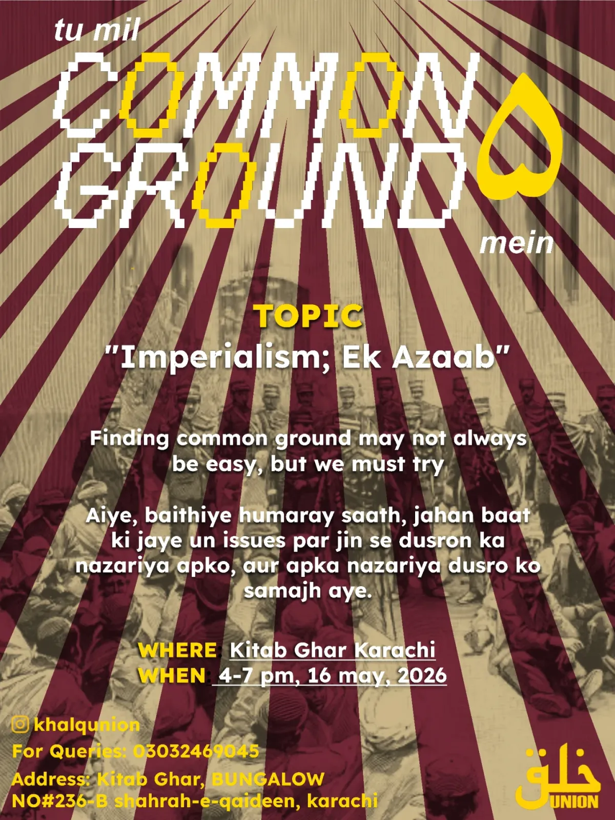 Common Ground V – "Imperialism; Ek Azaab"