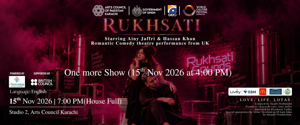 Rukhsati – Romantic Comedy Play at Arts Council of Pakistan, Karachi