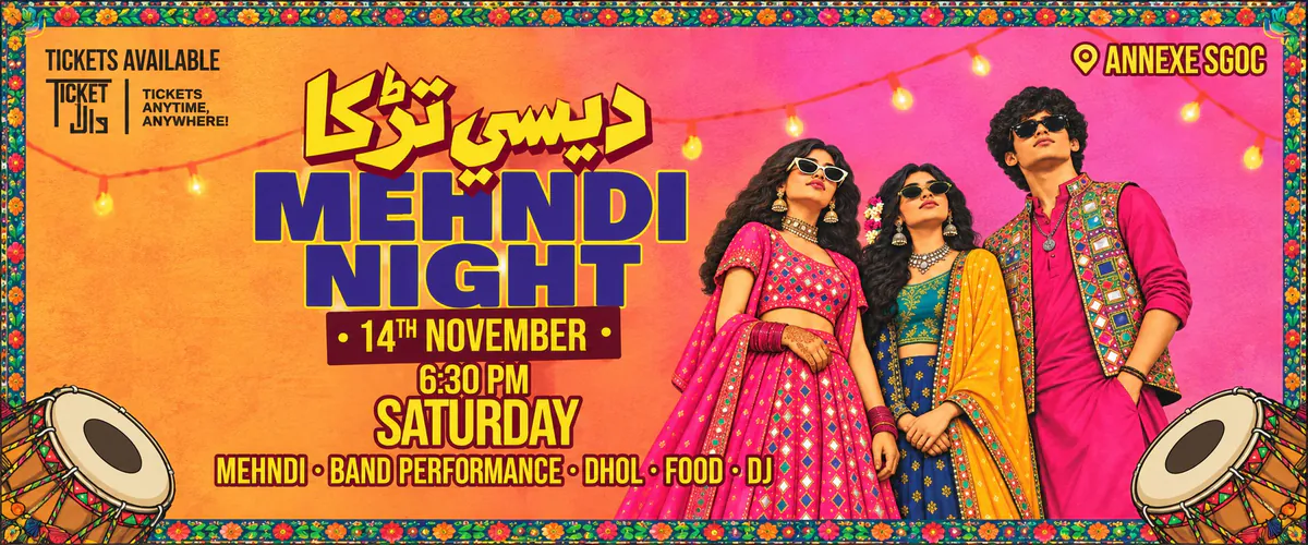 Desi Tarka Mehndi Night X Rave at SGOC Annexe (Sindh Government Officers Club)