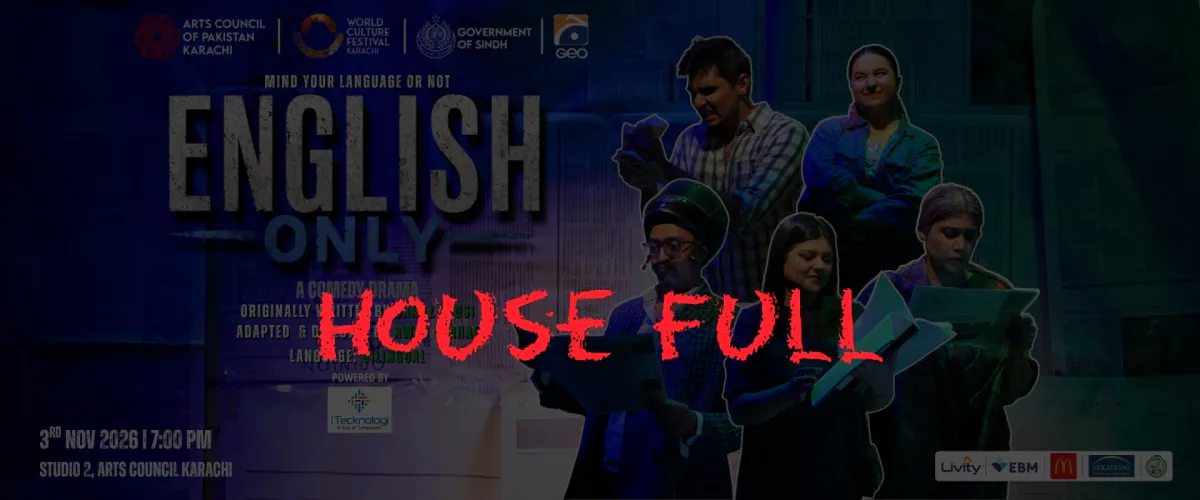 English Only — Urdu Comedy-Drama at Studio 2, Arts Council Karachi