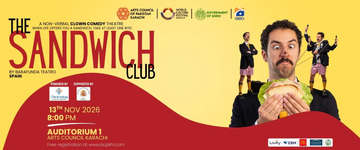 The Sandwich Club — Physical Comedy Theatre at Auditorium 1, Arts Council Karachi