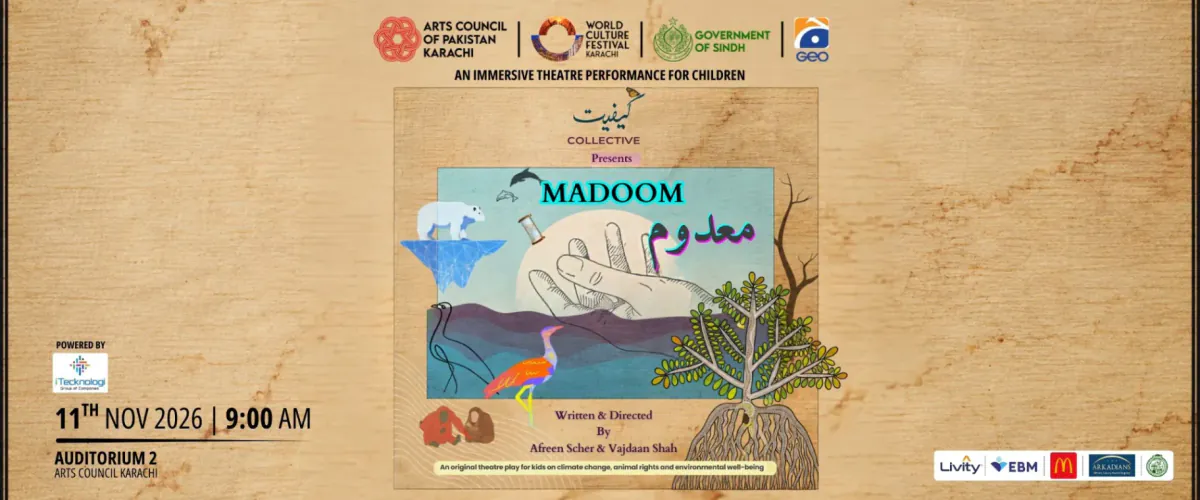 Madoom by Kefiyat Collective at Auditorium 2, Arts Council Karachi