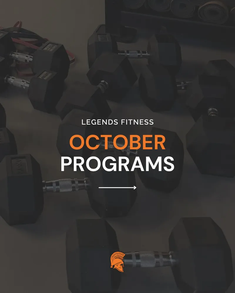 Legends Fitness October Programs