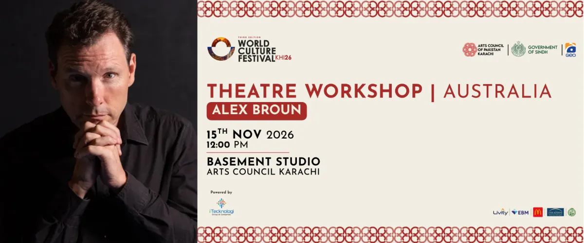 Theatre Workshop by Alex Broun at Arts Council of Pakistan, Karachi